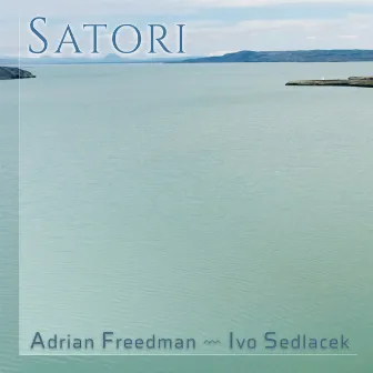 Satori by Adrian Freedman