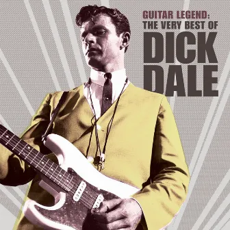 Guitar Legend: The Very Best of Dick Dale by Dick Dale