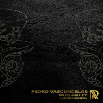 Who Am I EP by Pedro Vasconcelos