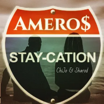 Staycation by Amero$