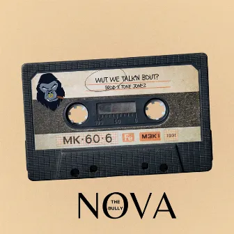 Wut we Talk'n Bout? (age-ism) by Nova the Bully