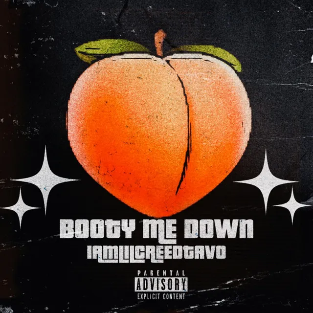 BOOTY ME DOWN