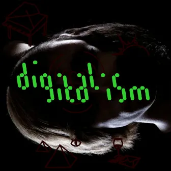 Idealism by Digitalism