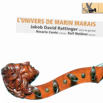 L'Univers de Marin Marais by Jakob David Rattinger