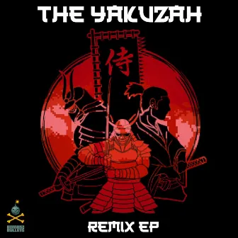 The Remixes EP by The Yakuzah