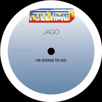 I'm Going to Go (Frankie Knuckles Remix) by Jago