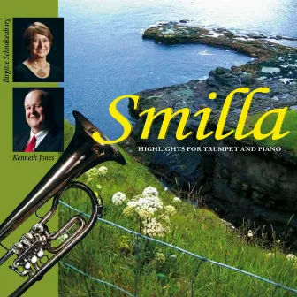 Smilla Highlights for Trumpet and Piano by Birgitte Schnakenburg