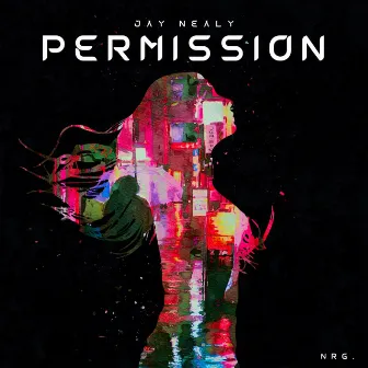 Permission by Jay Nealy