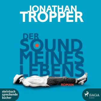 Der Sound meines Lebens (Ungekürzt) by Jonathan Tropper