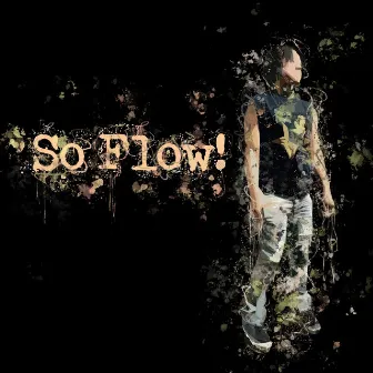 So Flow! by Pk7