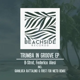 Trumba In Groove EP by B-Strot