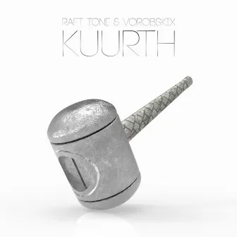 Kuurth by Raft Tone & Vorobskix