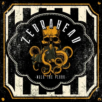 Walk the Plank by zebrahead