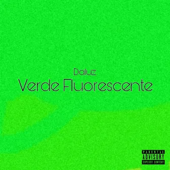 Verde Fluorescente by Daluz