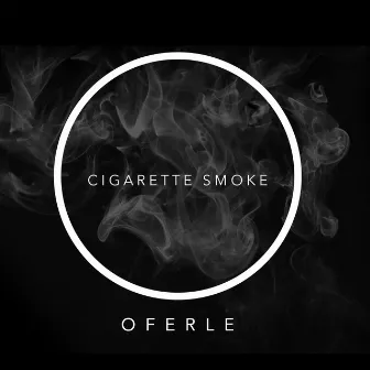 Cigarette Smoke by Oferle