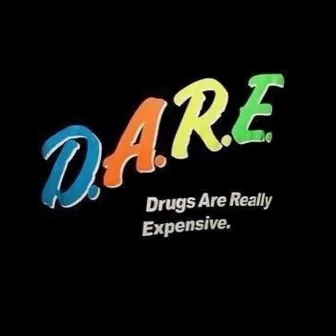 D.A.R.E. by Yours Truly Jai