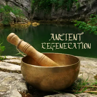 Ancient Regeneration: Tibetan Singing Bowls for Relieving Mental or Emotional Pain by Restorative Music Universe