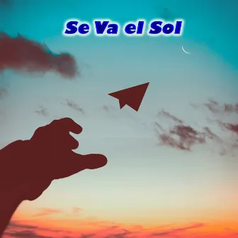 Se Va El Sol by BABY KA