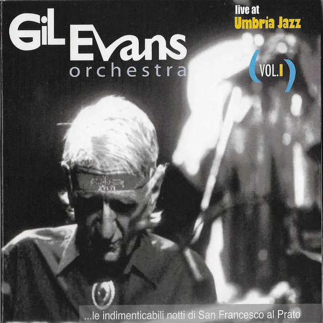 Gil Evans orchestra live at Umbria Jazz Vol.I