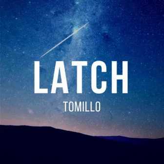 Latch by Tomillo