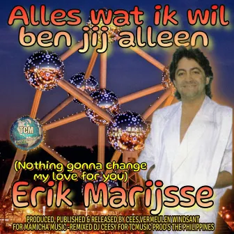 Alles Wat Ik Wil Ben Jij Alleen (2023 Remastered Remix) by Erik Marijsse