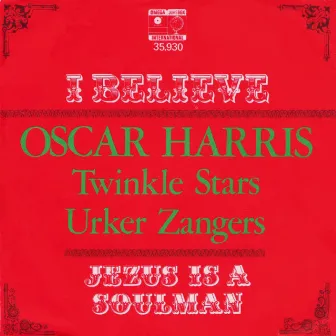 I Believe / Jesus Is a Soul Man by Urker Zangers