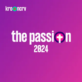 The Passion 2024 by The Passion