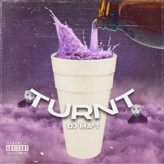 Turnt by DJ MA-T