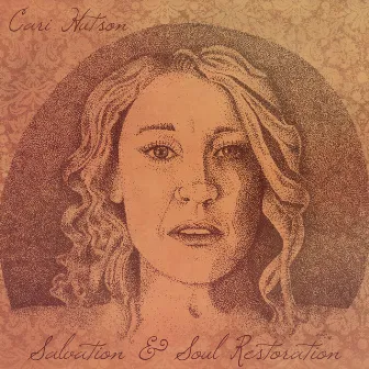 Salvation & Soul Restoration by Cari Hutson