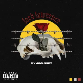 My Apologies by Lord Lawrence