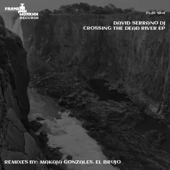 Crossing The Dead River by David Serrano Dj