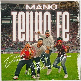 Mano Tengo Fe by Xavi Devine