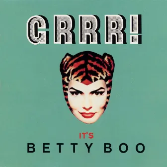 Grrr!...It's Betty Boo by Betty Boo