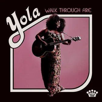 Walk Through Fire (Deluxe Edition) by Yola