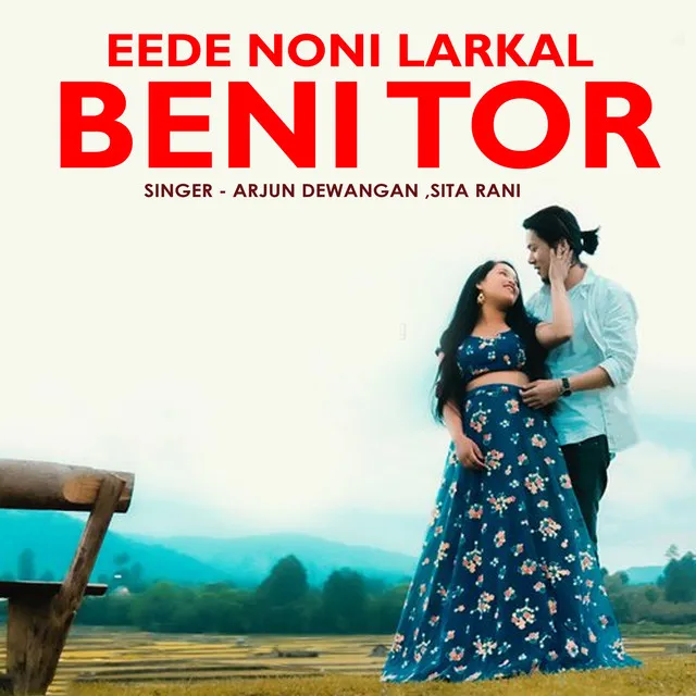 Eede Noni Larkal Beni Tor