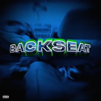 Backseat by CHIIDO