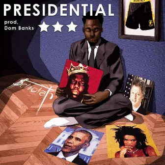 Presidential by $cholah