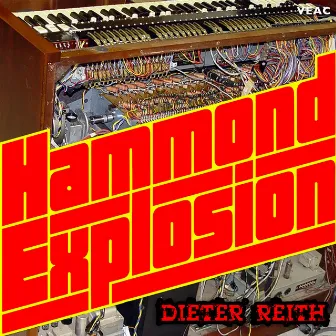 Hammond-Explosion by Dieter Reith