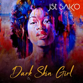 Dark Skin Girl by Jst Sako