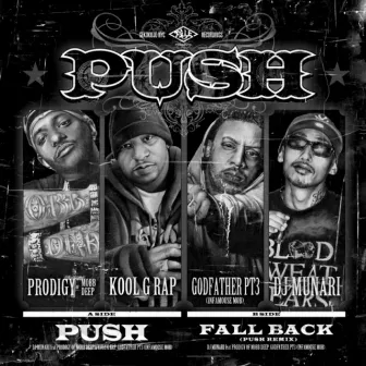 PUSH (feat. PRODIGY OF MOBB DEEP, KOOL G RAP & GOD FATHER PT3) by DJ MUNARI