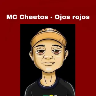 Ojos rojos by MC Cheetos