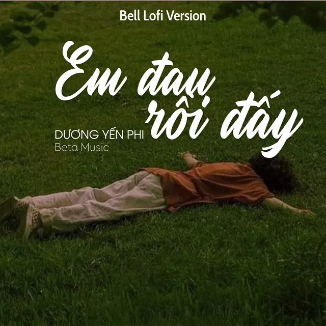 Em Đau Rồi Đấy - Bell Lofi