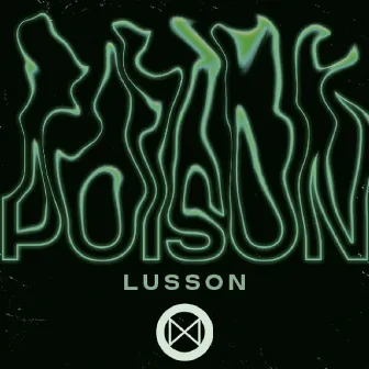 Poison by Lusson