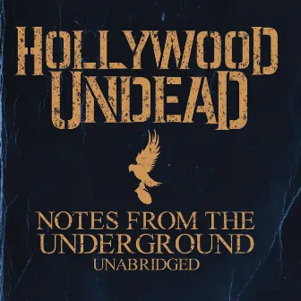 Notes From The Underground - Unabridged (Deluxe) by Hollywood Undead