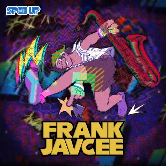 FrankJavCee Sped Up by FrankJavCee