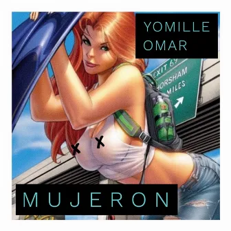 Mujeron by Yomille Omar