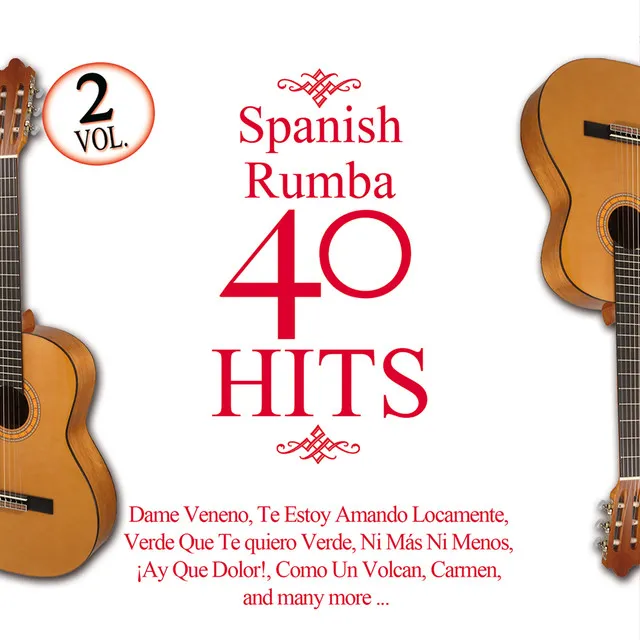 Spanish Rumba 40 Hits. Vol 2