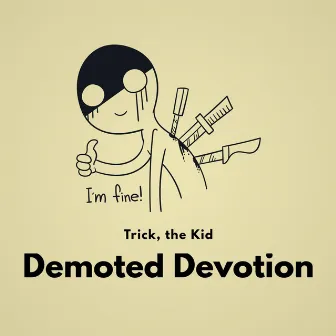 Demoted Devotion by Trick, the Kid