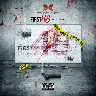 First 48 the Mixtape by Streetpacino