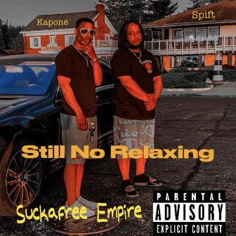 Still No Relaxing by Jamo Kapone